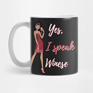 Yes, I Speak Winese Funny Wine Lovers Mug